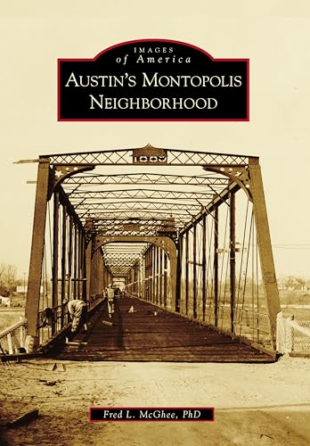 Austin's Montopolis Neighborhood (Images of America)