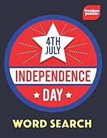 Independence Day Word Search: 4th of July Large Print Puzzle Book 198316075X Book Cover