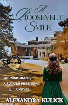 Paperback A Roosevelt Smile: an immigrant, a future president & a novel a century in the making Book