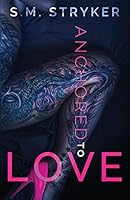 Anchored To Love 1513702203 Book Cover