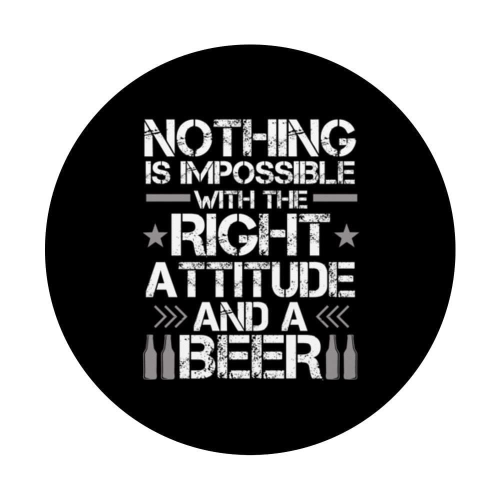 Nothing Is Impossible With A Right Attitude And A Beer PopSockets Swappable PopGrip, Black - Image 3