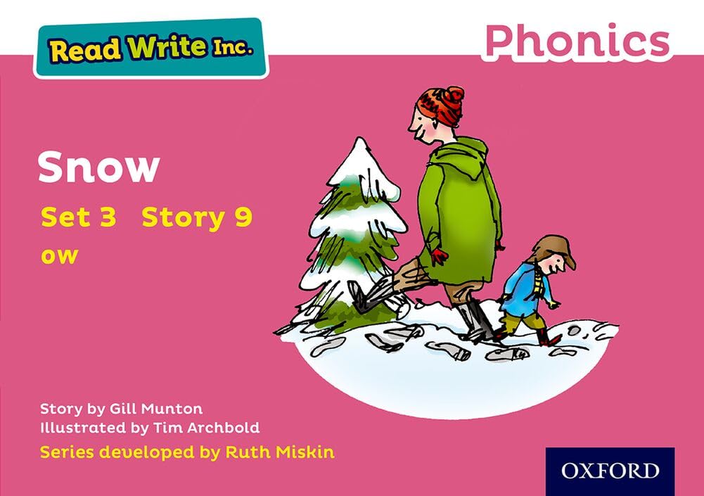 Snow (Pink Set 3 Storybook 9) (Read Write Inc. Phonics) - Munton, Gill