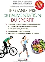 Download Le grand livre de l'alimentation du sportif : Prévenir et soigner les pathologies de l'effort par l'alimentation, les 20 aliments stars du runner, 2 semaines de menus et de recettes de l'effort PDF