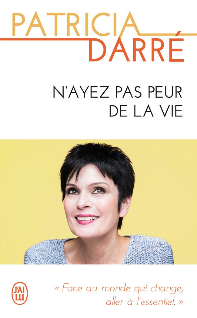 N'ayez pas peur de la vie (Témoignage (11641))