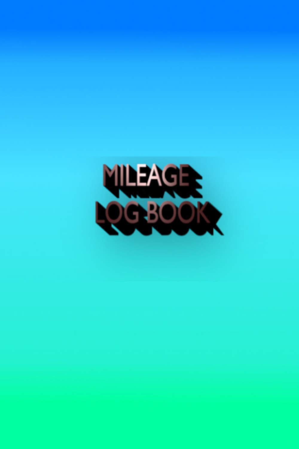 Mileage log book: Mileage log book tracker for car ,bus ,bike ,truck ,train ,plane ,ship.. 6 x 9