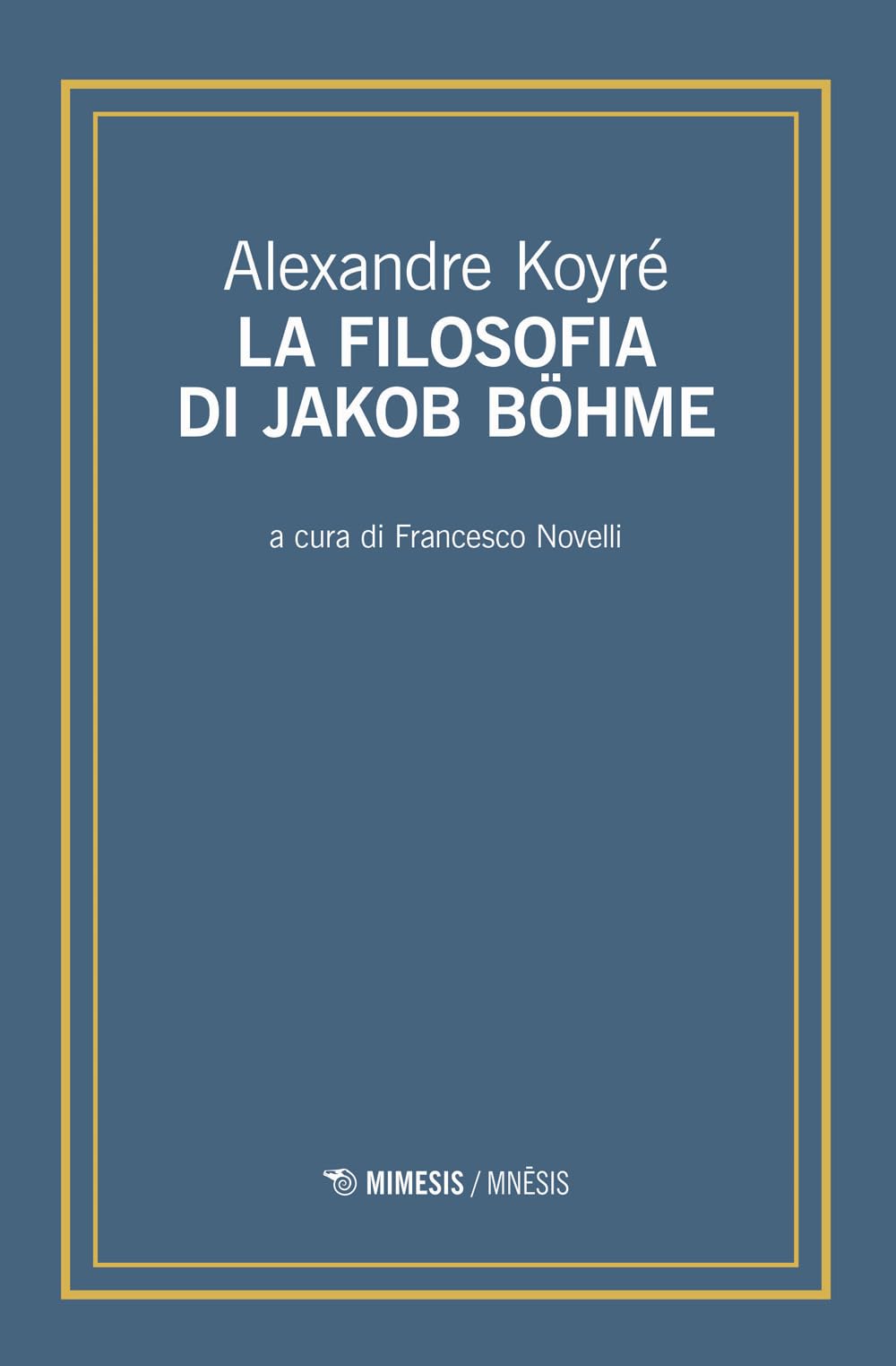 La Filosofia Di Jakob BöHme - 4