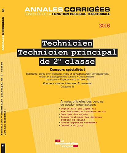 Télécharger Technicien.Technicien principal de 2e classe 2016. Concours spécialités I - Concours externe, inte Francais PDF