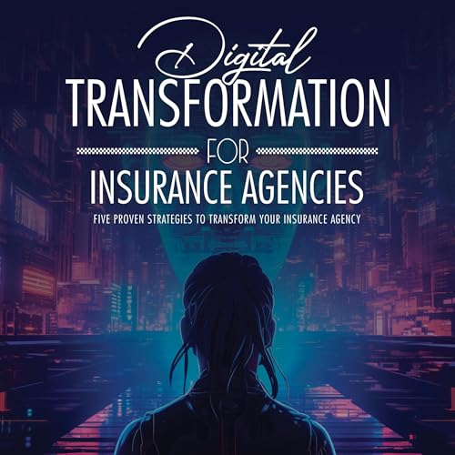 Digital Transformation for Insurance Agencies by Abraham Spann episode artwork