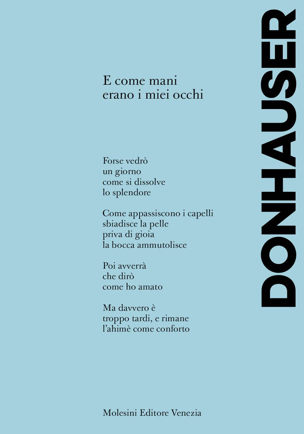 E Come Mani Erano I Miei Occhi - 4