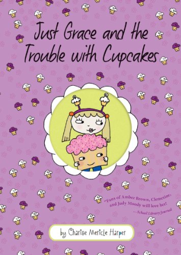 Just Grace And The Trouble With Cupcakes (The Just Grace Series Book 10)