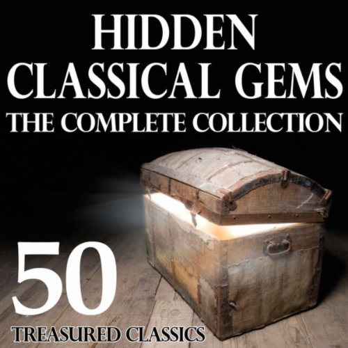 Play Hidden Classical Gems - The Complete Collection 50 Treasured