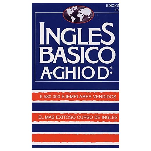 Ingles Basico-El Mas Exitoso Curso de Ingls: A. Ghiod