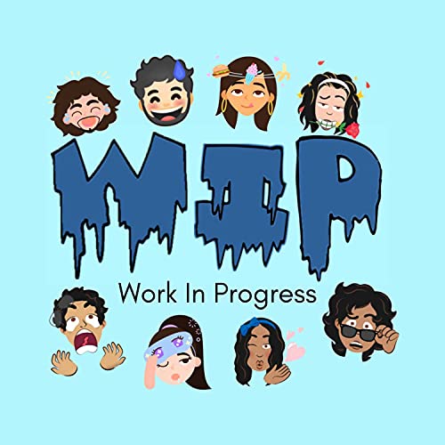 The W.I.P. Podcast with Team WIP. Titelbild