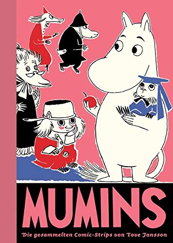 Mumins / Die gesammelten Comic-Strips von Tove Jansson: Mumins 5: Die gesammelten Comic-Strips von T Mumins / Die gesammelten Comic-Strips von Tove Jansson: Mumins 5: Die gesammelten Comic-Strips von T