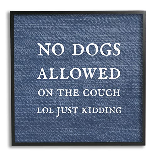 Stupell Industries No Dogs Allowed Just Kidding Funny Pet Giclee Framed Wall Art, Design by Daphne Polselli