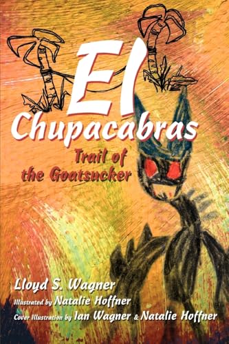 El Chupacabras: Trail of the Goatsucker