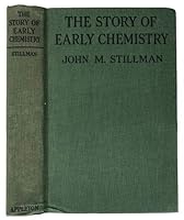 The story of early chemistry, B0006AJBUO Book Cover