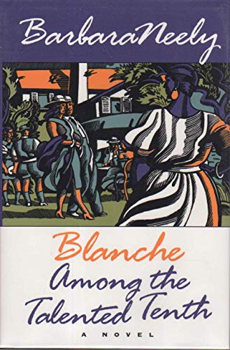 Blanche Among the Talented Tenth 0312112483 Book Cover