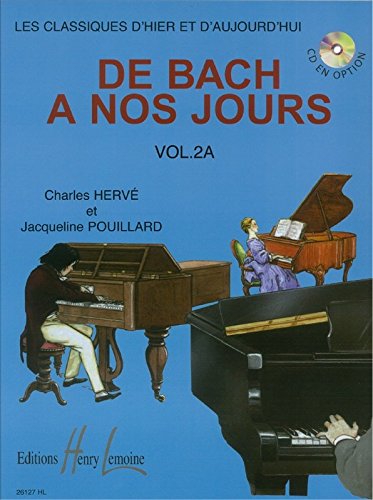 Charles Hervé : De Bach À Nos Jours Vol.2A. Partitions pour Piano