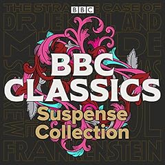 BBC Classics: Suspense Collection Audiolibro Por Mary Shelley, Charles Dickens, Robert Louis Stevenson, Henry James arte de portada