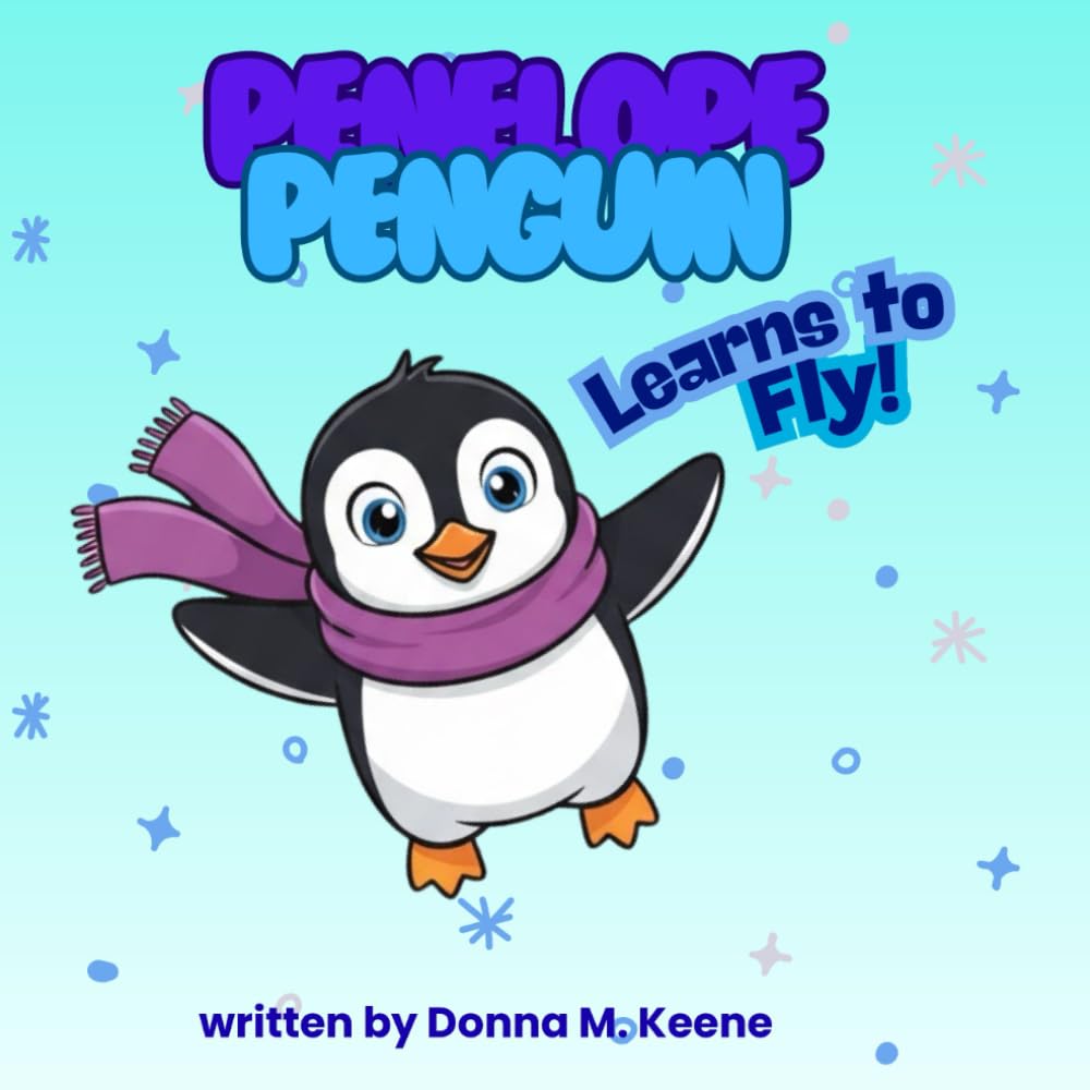 Penelope Penguin Learns to Fly