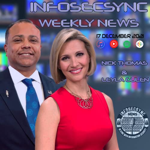 InfoSecSync Weekly News Week Ending 17 December 2021