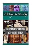 Making Auctions Pay: Buying and Reselling For Profit From Regional Auction Houses