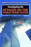 Investigating the Attacks on the World Trade Center