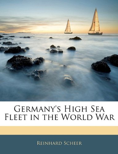 Buy Germany's High Sea Fleet in the World War — BookShops.in