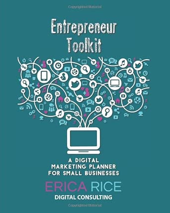 Entrepreneur Toolkit: Digital Marketing Planner for Small Businesses, 12-Month Undated Workbook