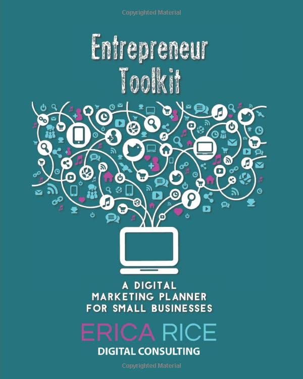 Entrepreneur Toolkit A Digital Marketing Planner For Small Businesses: Teal 12 Month Undated Workbook To Focus Your Marketing Strategy