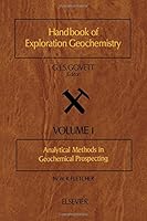 Analytical Methods in Geochemical Prospecting (Handbook of Exploration Geochemistry) 0444419306 Book Cover