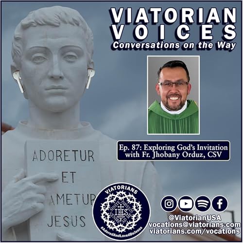 Exploring God's Invitations with Fr. Jhobany Orduz, CSV Podcast Por  arte de portada