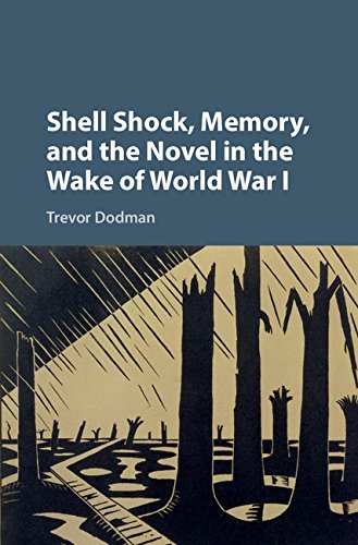 Shell Shock, Memory, and the Novel in the Wake of World War I