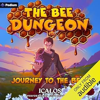 Page de couverture de Journey to the Bees: A Dungeon-Core LitRPG