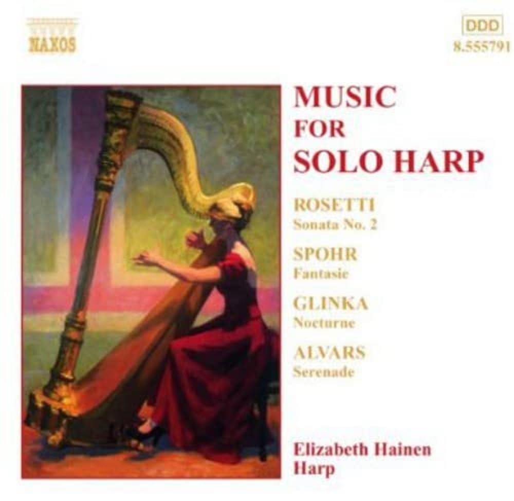 Music for Solo Harp [Audio CD] Elizabeth Hainen; Elias Parish Alvars; Antonio Rosetti; Frédéric Chopin; Franz Liszt; Louis Spohr; Gaetano Donizetti and Mikhail Glinka