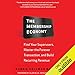 The Membership Economy: Find Your Super Users, Master the Forever Transaction, and Build Recurring Revenue