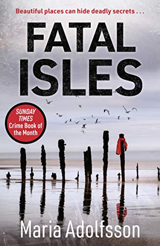 Fatal Isles: The unmissable international Scandi noir bestseller (Doggerland Book 1)