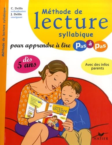 Méthode de lecture syllabique: Pour apprendre à lire pas à pas : Delile ...