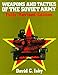 Weapons and Tactics of the Soviet Army