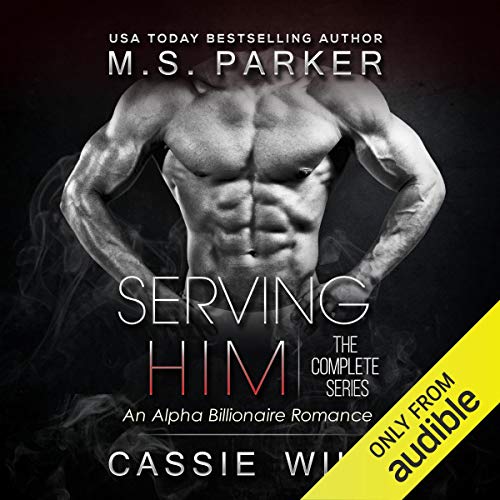 Serving Him The Complete Series Box Set (Audible Audio