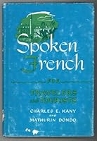 Spoken French for Travelers and Tourists B000RWVKU0 Book Cover