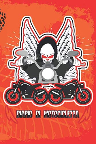 Diario Di Motocicletta: Moto Taccuino Journal libretto D'appunti Blocco Notes Quaderno Agendina Diario Giornale Per Uomini e Donne