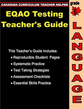EQAO TEACHER'S GUIDE:LANGUAGE GR.6