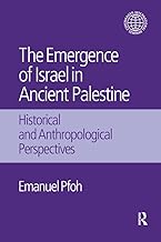 The Emergence of Israel in Ancient Palestine: Historical and Anthropological Perspectives (Copenhagen International Seminar)