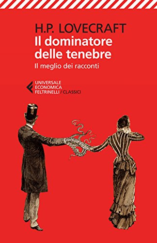 Il dominatore delle tenebre: Il meglio dei racconti