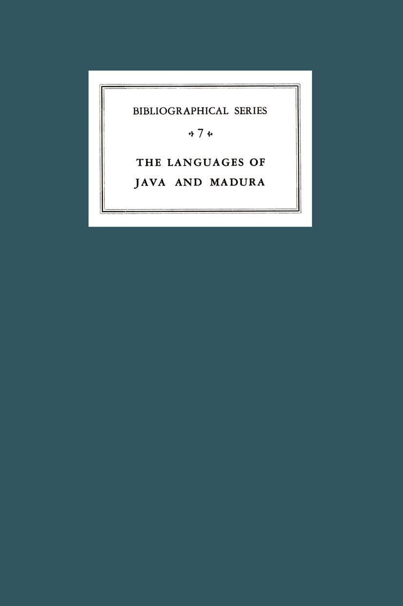 A Critical Survey of Studies on the Languages of Java and Madura: Bibliographical Series 7 (Koninklijk Instituut voor Taal-, Land- en Volkenkunde, 3)      1964th Edition