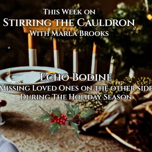 Episode 885: Echo Bodine-The Empty Chair Syndrome-Missing Loved Ones During the Holidays copertina