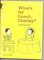 What's for Lunch, Charley? 0590015923 Book Cover
