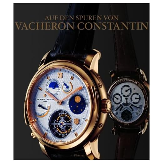 Auf den Spuren von Vacheron Constantin: 250 Jahre Schweizer Uhrmacherkunst